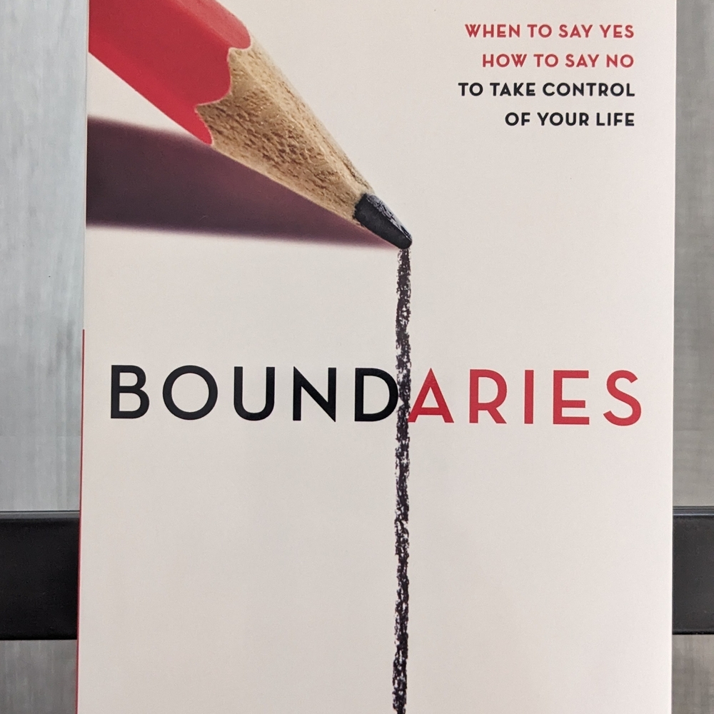 "Boundaries" By Doctors' Henry Cloud & John Townsend